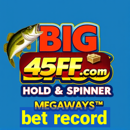 bet record